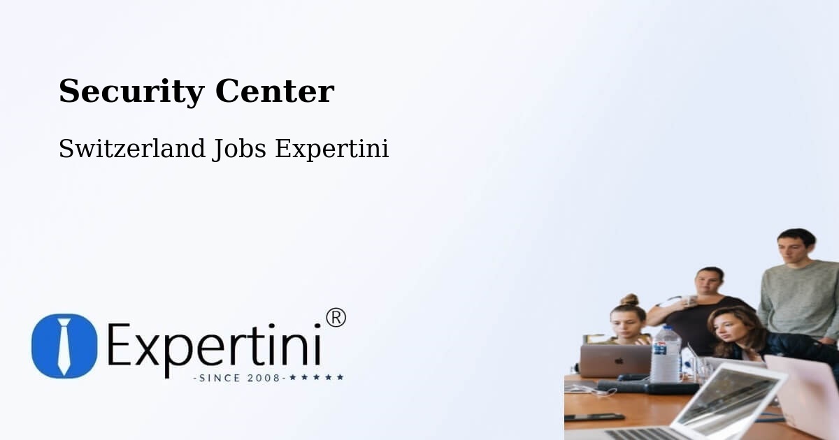 Security & Compliance – Sirnach - Switzerland Jobs Expertini
